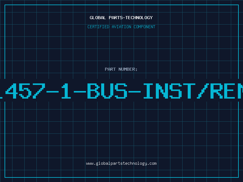 Aviation Part AD-1457-1-BUS-INST/REM-TL
