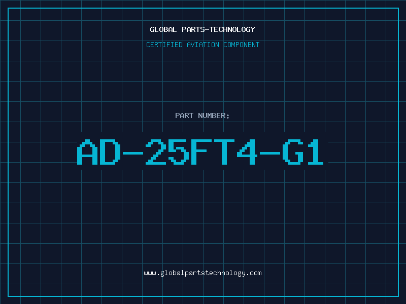 Aviation Part AD-25FT4-G1