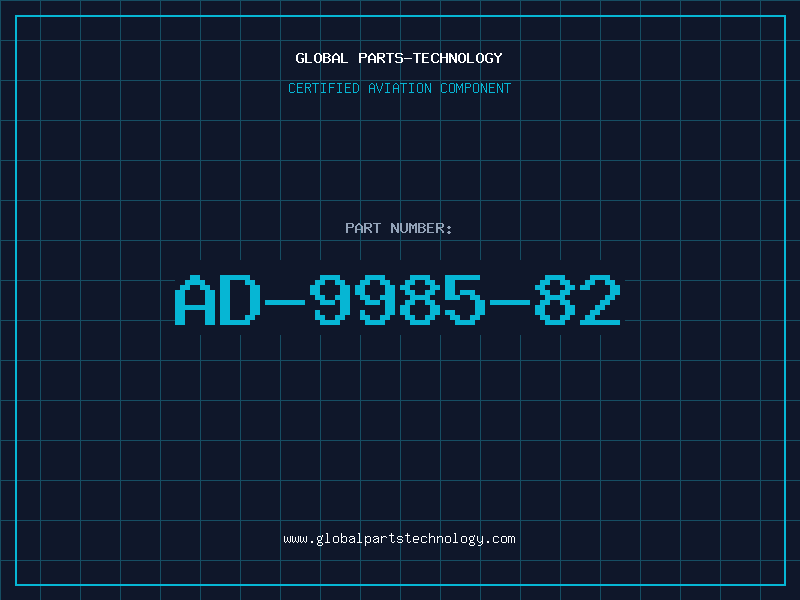 Aviation Part AD-9985-82