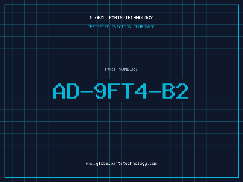 Aviation Part AD-9FT4-B2