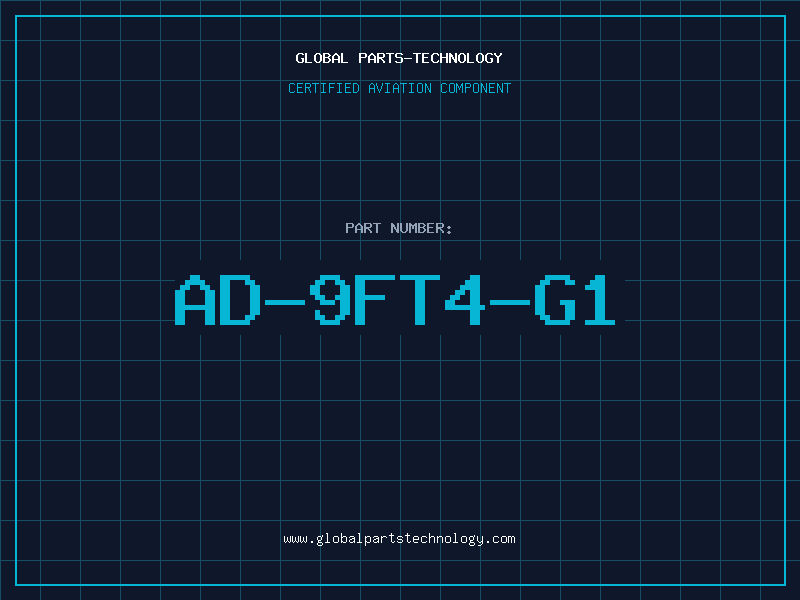 Aviation Part AD-9FT4-G1