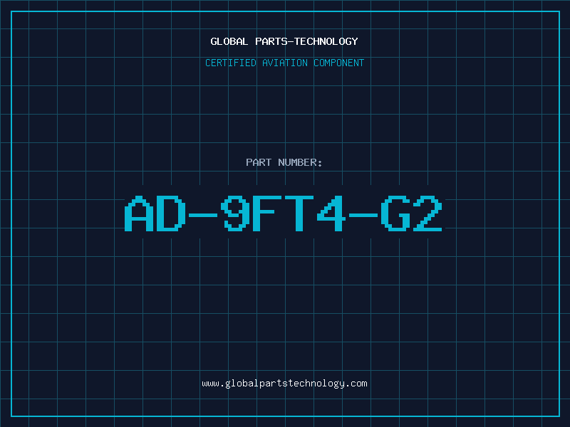 Aviation Part AD-9FT4-G2