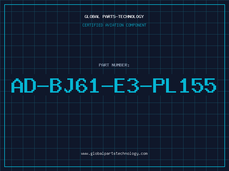 Aviation Part AD-BJ61-E3-PL155