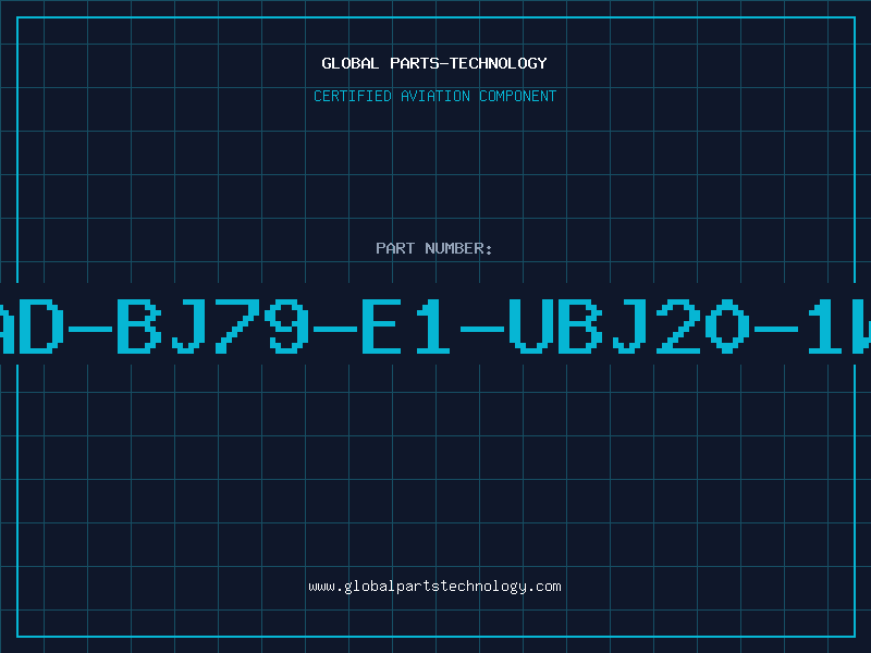Aviation Part AD-BJ79-E1-UBJ20-1W