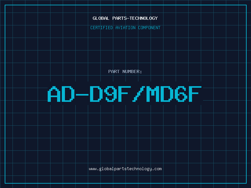 Aviation Part AD-D9F/MD6F