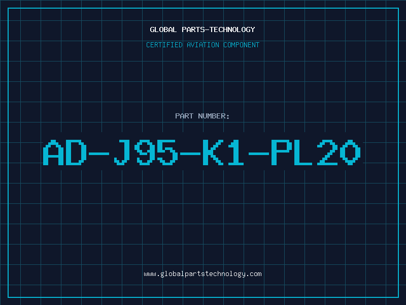 Aviation Part AD-J95-K1-PL20