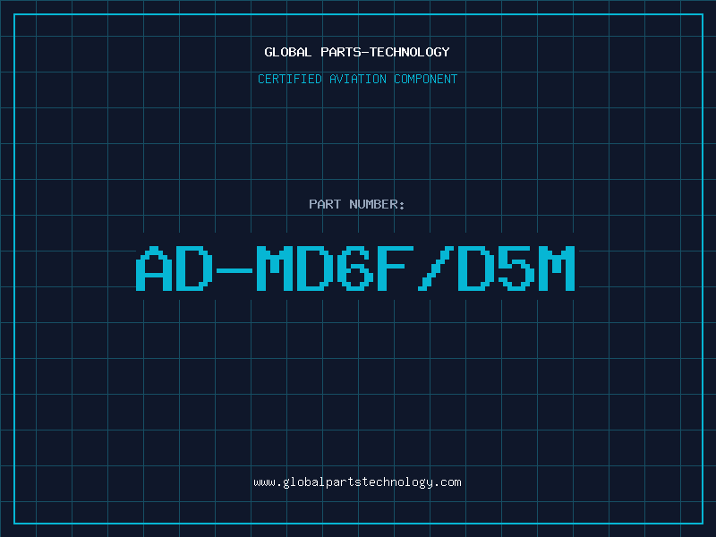 Aviation Part AD-MD6F/D5M