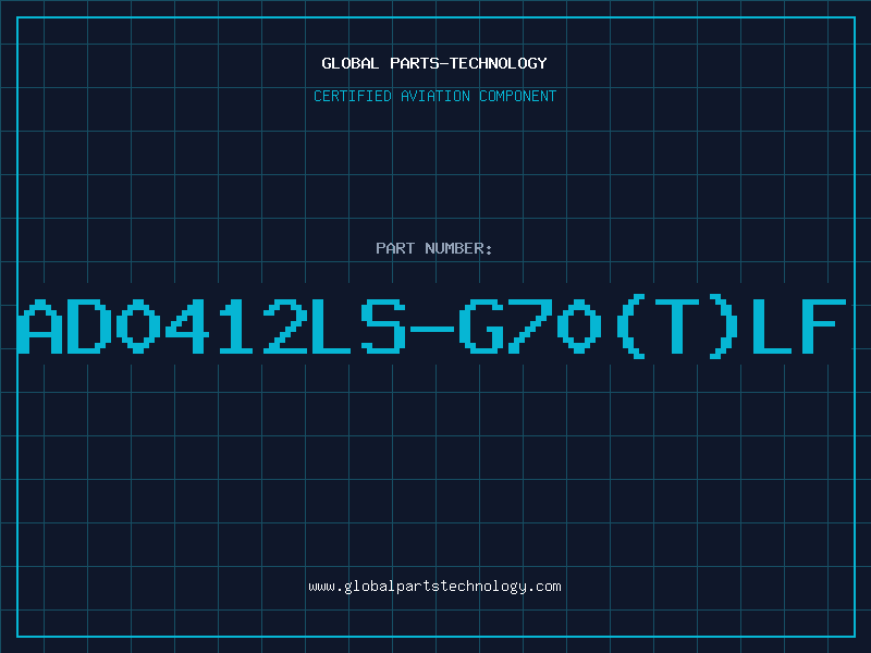 Aviation Part AD0412LS-G70(T)LF