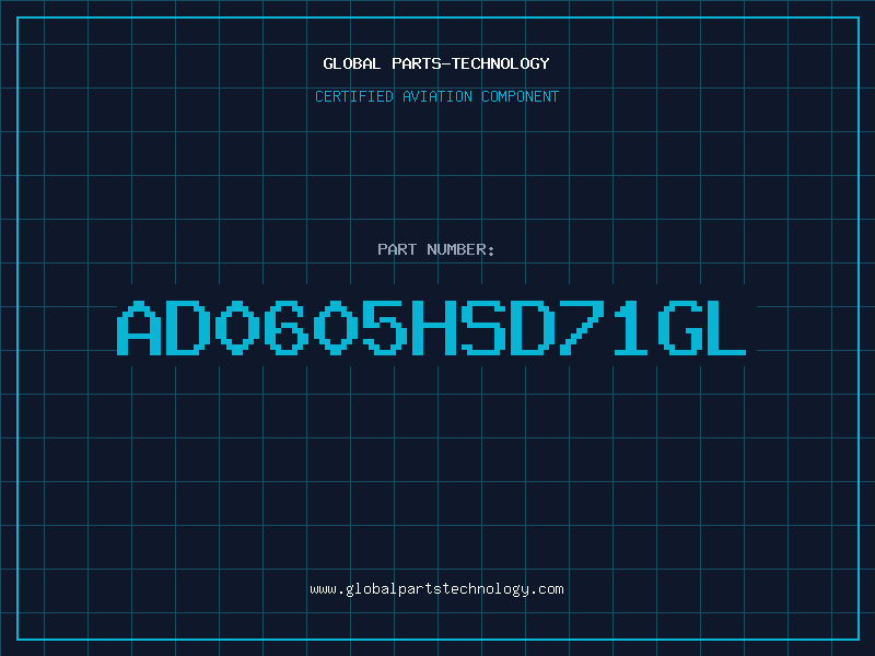 Aviation Part AD0605HSD71GL
