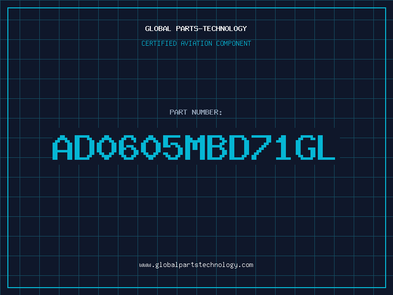 Aviation Part AD0605MBD71GL