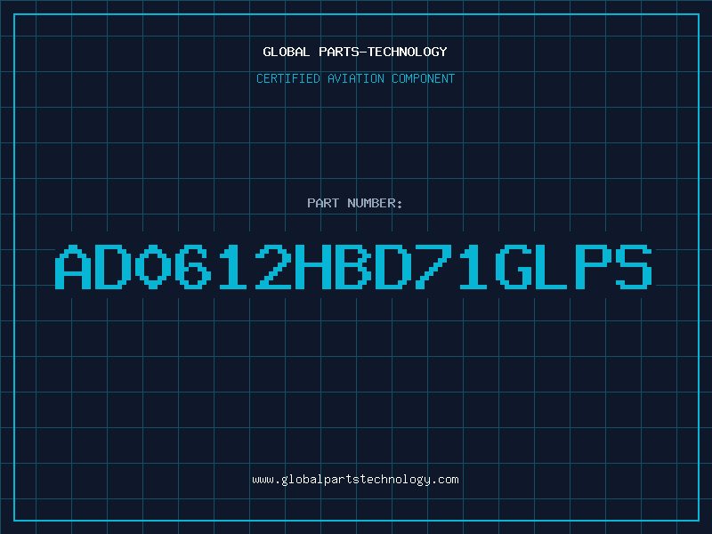 Aviation Part AD0612HBD71GLPS