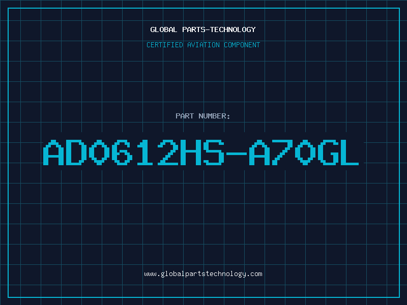Aviation Part AD0612HS-A70GL