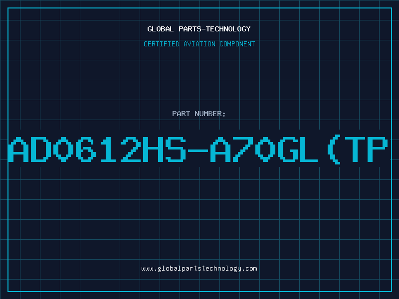 Aviation Part AD0612HS-A70GL(TP