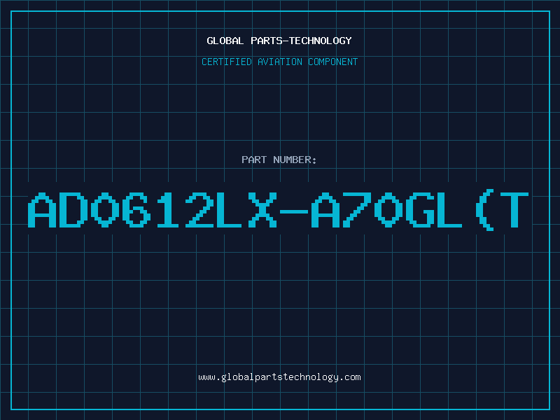 Aviation Part AD0612LX-A70GL(T
