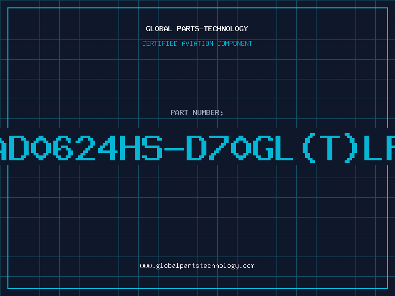 Aviation Part AD0624HS-D70GL(T)LF