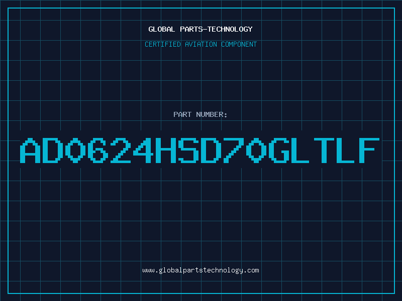 Aviation Part AD0624HSD70GLTLF