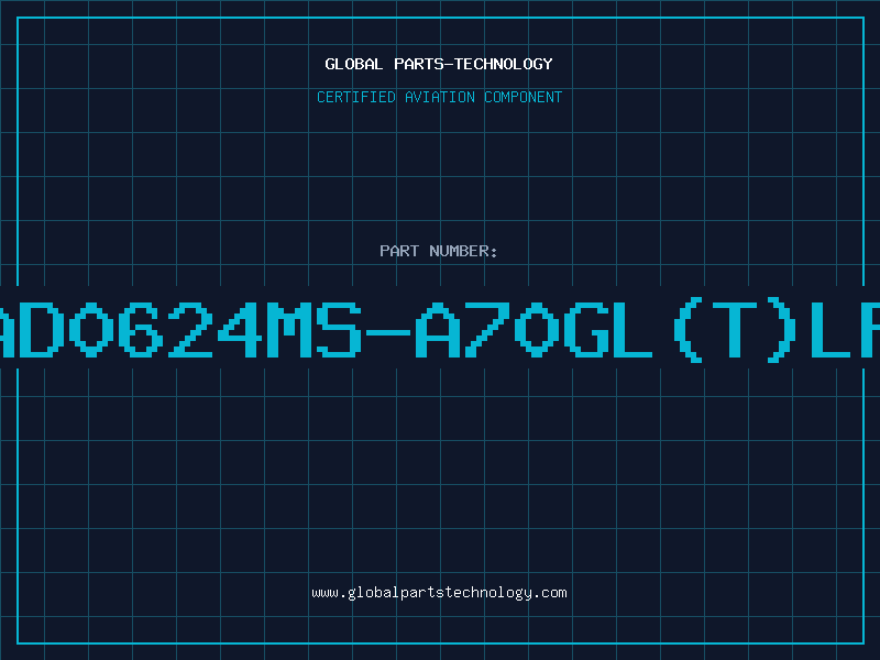 Aviation Part AD0624MS-A70GL(T)LF