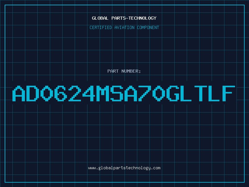Aviation Part AD0624MSA70GLTLF