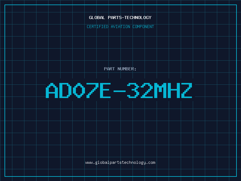 Aviation Part AD07E-32MHZ