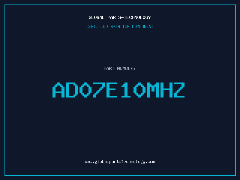 Aviation Part AD07E10MHZ