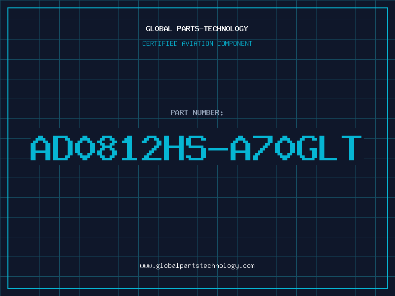Aviation Part AD0812HS-A70GLT