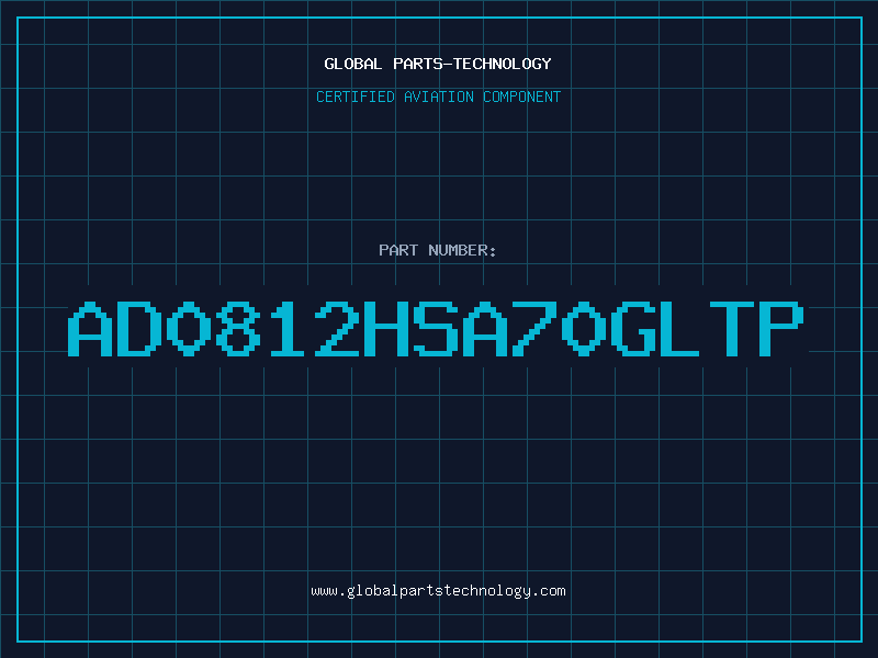 Aviation Part AD0812HSA70GLTP