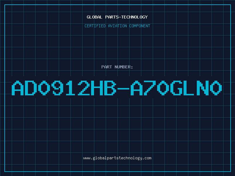 Aviation Part AD0912HB-A70GLN0