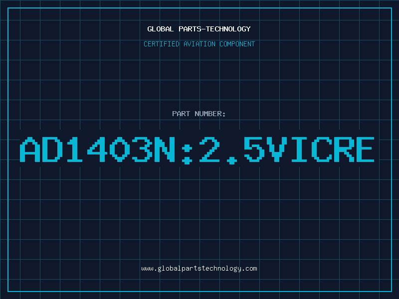 Aviation Part AD1403N:2.5VICRE