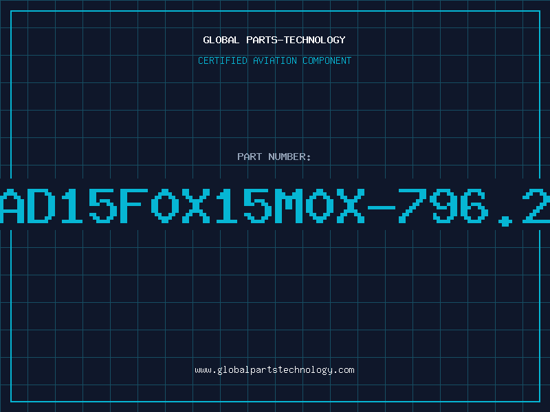 Aviation Part AD15F0X15M0X-796.2