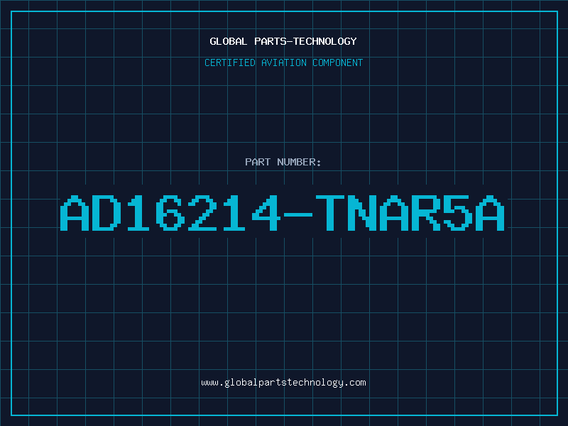 Aviation Part AD16214-TNAR5A