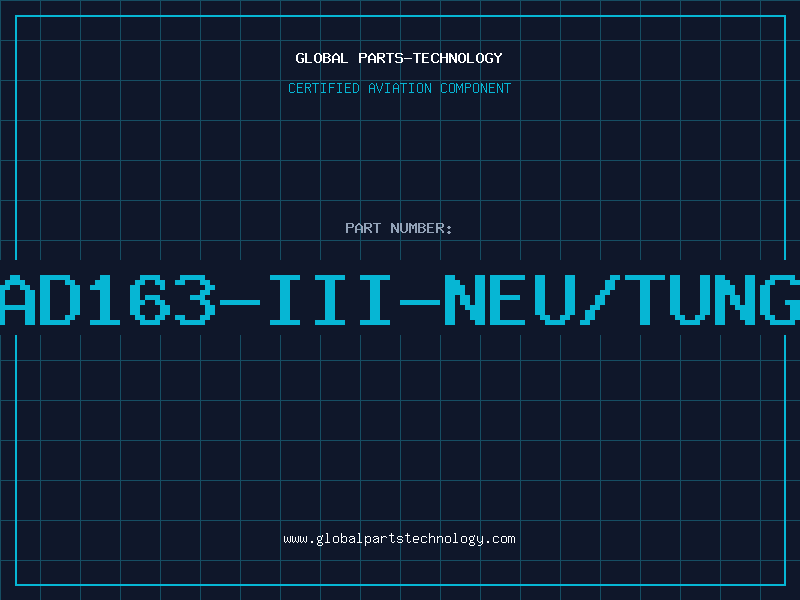 Aviation Part AD163-III-NEU/TUNG