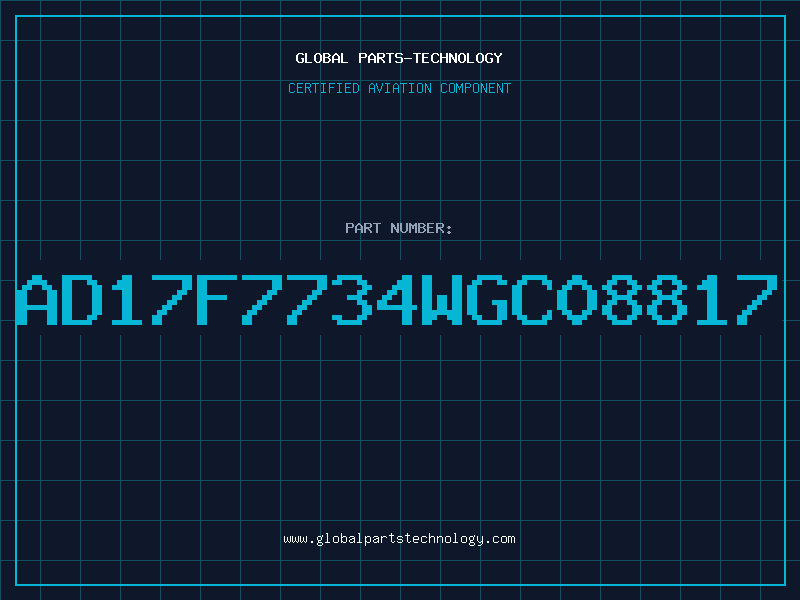 Aviation Part AD17F7734WGC08817