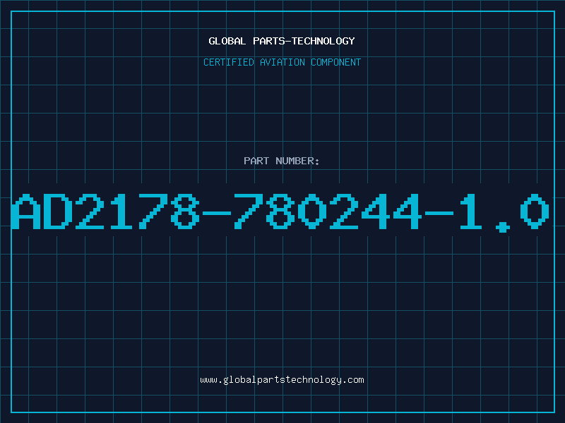 Aviation Part AD2178-780244-1.0