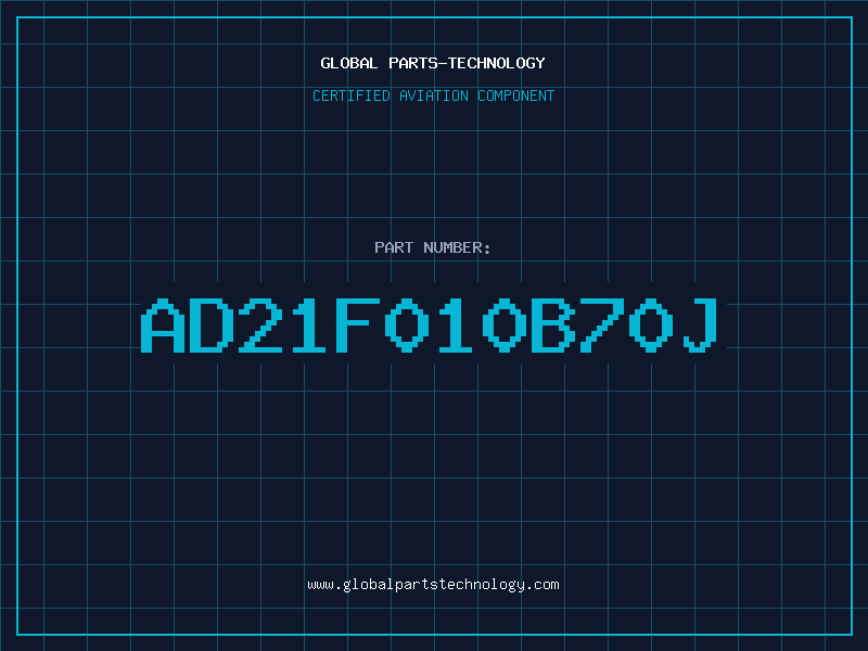 Aviation Part AD21F010B70J