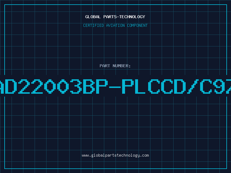Aviation Part AD22003BP-PLCCD/C97