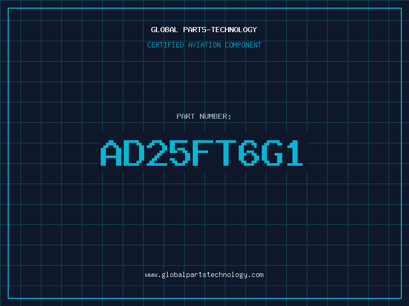 Aviation Part AD25FT6G1