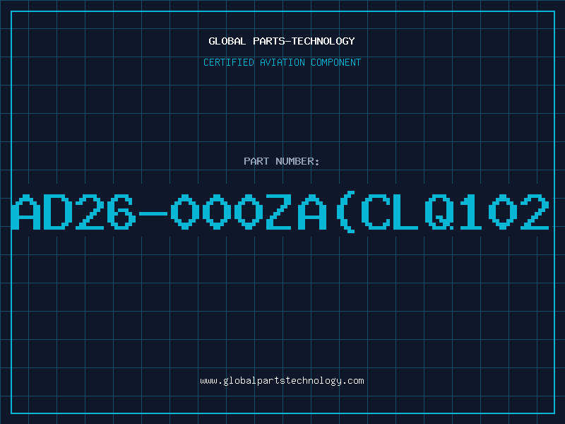 Aviation Part AD26-000ZA(CLQ102