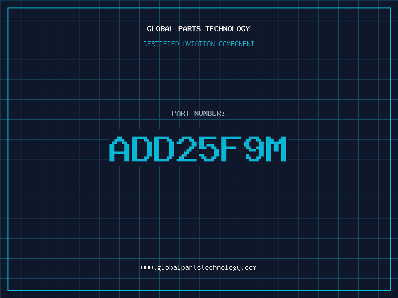 Aviation Part ADD25F9M