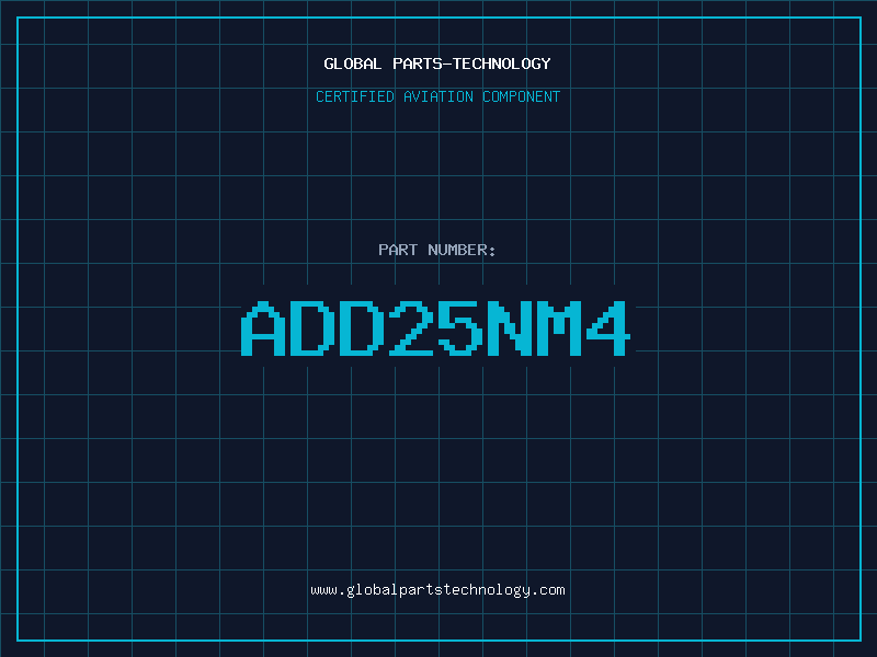 Aviation Part ADD25NM4