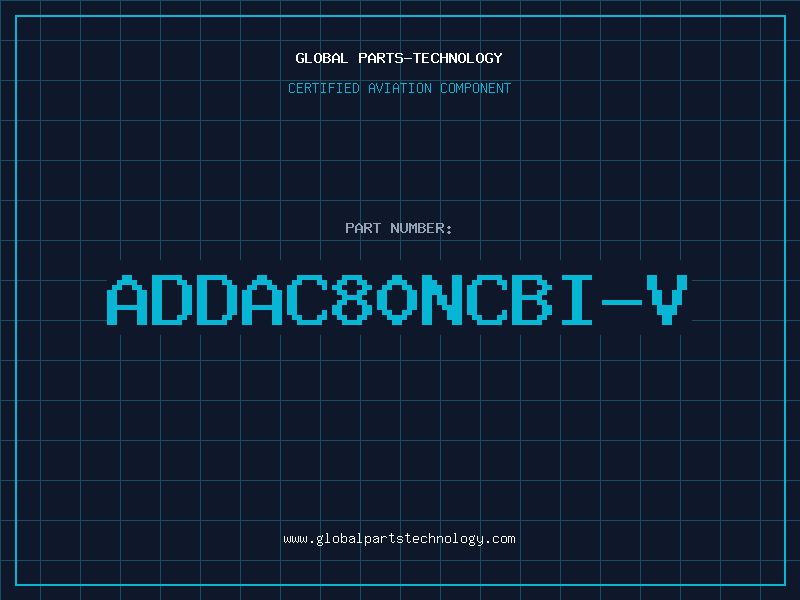 Aviation Part ADDAC80NCBI-V
