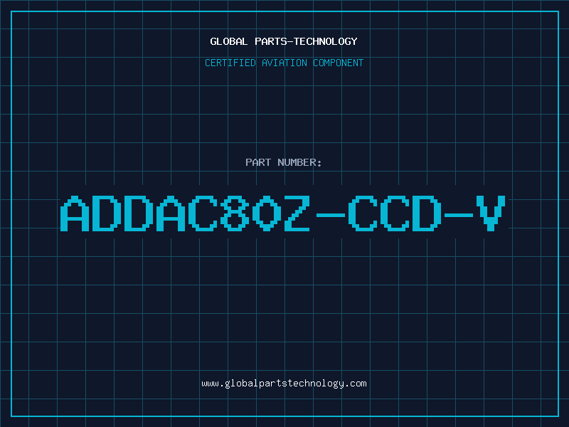 Aviation Part ADDAC80Z-CCD-V