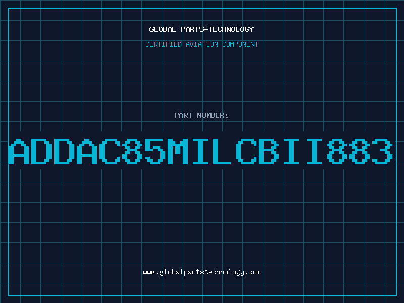 Aviation Part ADDAC85MILCBII883