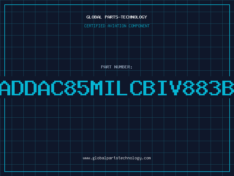 Aviation Part ADDAC85MILCBIV883B