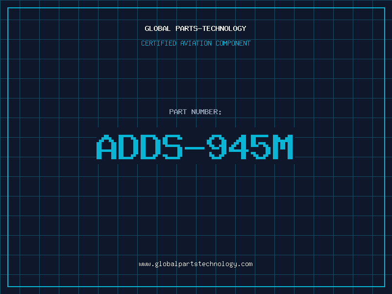 Aviation Part ADDS-945M