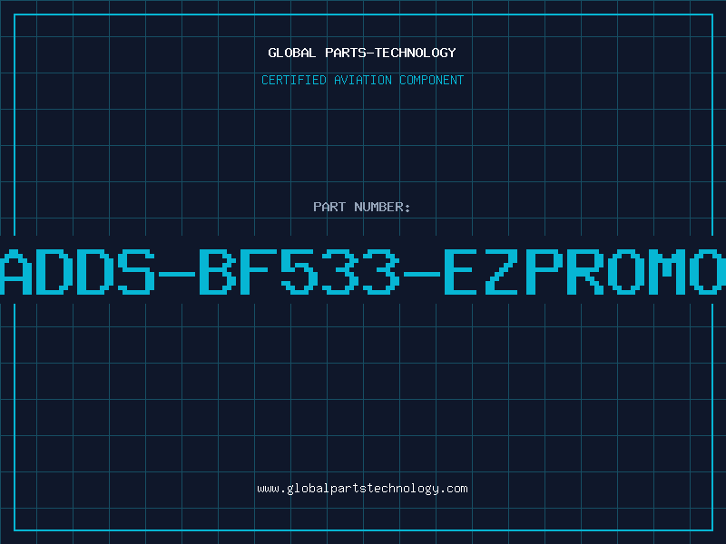 Aviation Part ADDS-BF533-EZPROMO