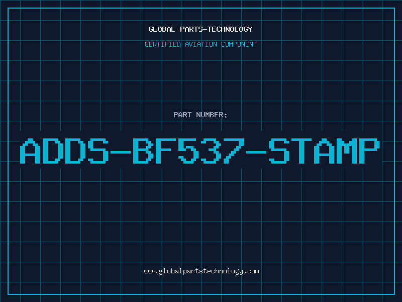 Aviation Part ADDS-BF537-STAMP