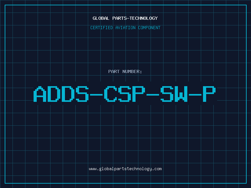 Aviation Part ADDS-CSP-SW-P