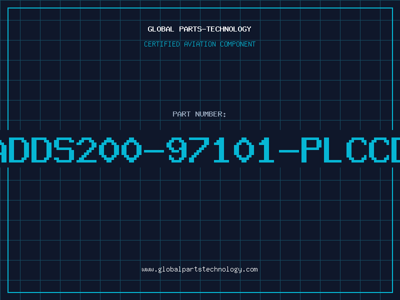 Aviation Part ADDS200-97101-PLCCD