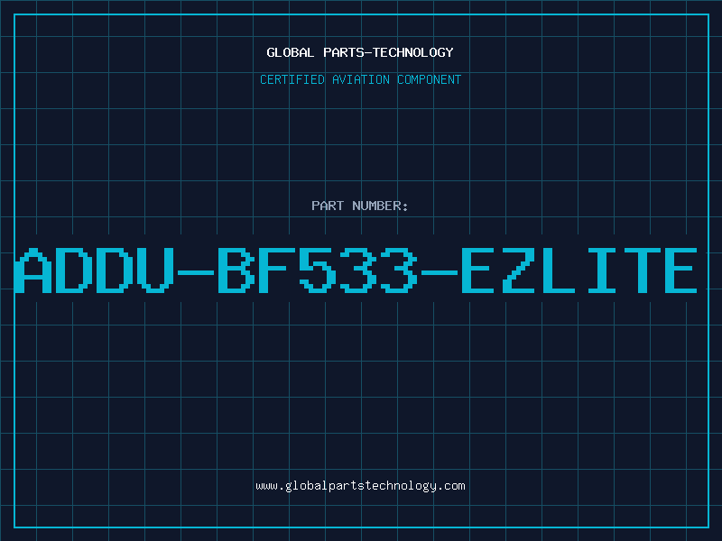 Aviation Part ADDU-BF533-EZLITE