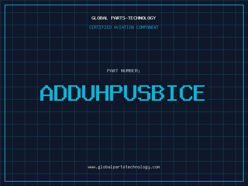 Aviation Part ADDUHPUSBICE